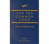 For the Common Good Harold Lewis, Michael Reisch (Auteur)