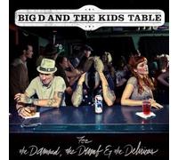 Big D and the Kids Table - for Damned, The. [Import]
