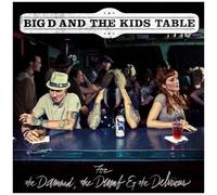 Big D and the Kids Table - for Damned, The. [Import]