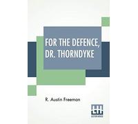 For The Defence, Dr. Thorndyke