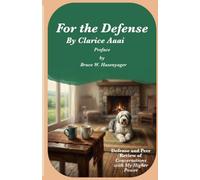 For the Defense (Apologia): Defense and Peer Review of Conversations with My Higher Power