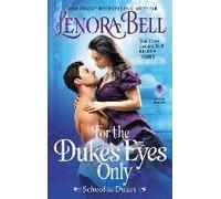 For The Duke's Eyes Only