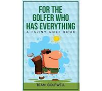 For The Golfer Who Has Everything