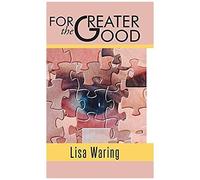 For The Greater Good