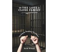 For the Love of Close Family: Healing By Breaking The Silence