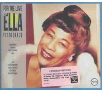 For The Love Of Ella [2 Discs] by Ella Fitzgerald [Audio CD] NEUF