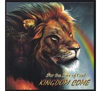 For the Love of God by Kingdom Come