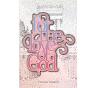 For the Love of God: Expanding the Capacity for the Greatest Pleasure of All