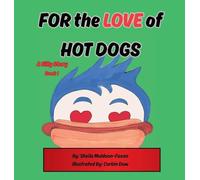 FOR the LOVE of HOT DOGS