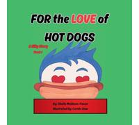 FOR the LOVE of HOT DOGS