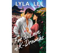 For the Love of K-Dramas - Lyla Lee - Forever - ebook (ePub) - Livre