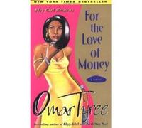 For the Love of Money Omar Tyree (Auteur)