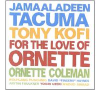 For the Love of Ornette by Ornette Coleman / Jamaaladeen Tacuma (2013-08-05)