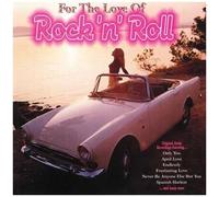 Various - for The Love of Rock N Roll