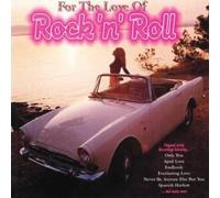 Various - for The Love of Rock N Roll