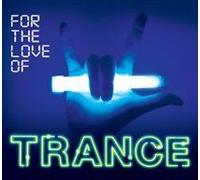 Various Artists - for The Love of Trance/Various