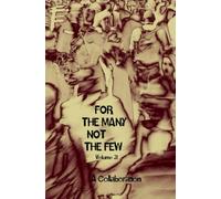 For The Many Not The Few Volume 31