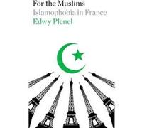 For The Muslims Edwy Plenel, (Auteur)