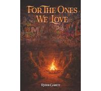 For the Ones We Love