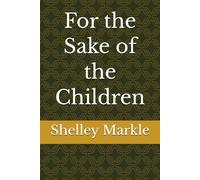 For the Sake of the Children