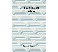 For the Sake of the School