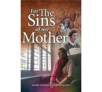 For the Sins of My Mother by Marie Therese RogersMoloney Rogers - Moloney, Marie Therese (Auteur)