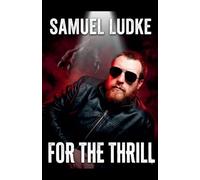For The Thrill