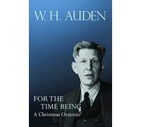 For the Time Being – A Christmas Oratorio