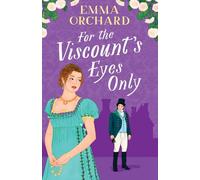 For the Viscount's Eyes Only