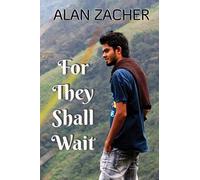 For They Shall Wait