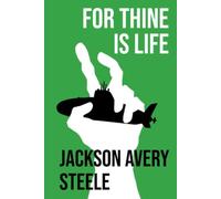 For Thine Is Life