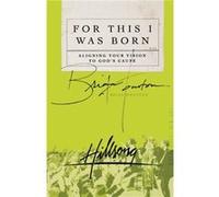 For This I Was Born by Brian Houston Jimmy Houston (Auteur)