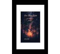 for those who are gone,we wish to return