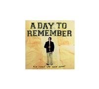 Day to Remember – For Those Who Have Heart – Vinyle neuf – Édition anniversaire remasterisée