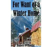 For Want of a Winter Home