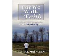 For We Walk By Faith