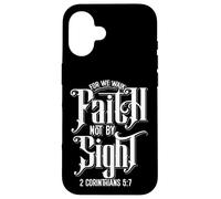 for We Walk Faith Not by Sight Verse de la Bible 2 Corinthiens 5:7 Coque pour iPhone 16