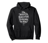 for Whatever is Born of God Overcomes The World | 1 Jean 5:4 Sweat à Capuche