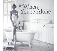 for When You're Alone/Various