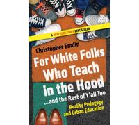 For White Folks Who Teach In The Hood... And The Rest Of Y'all Too