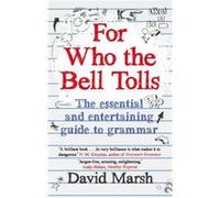 For Who the Bell Tolls by David Marsh Marsh, David (Auteur)