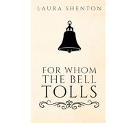 For Whom The Bell Tolls