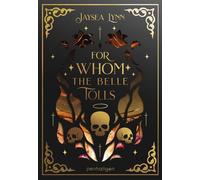 For Whom the Belle Tolls Roman - Der höllische »New York Times«-Bestseller endlich auf Deutsch! - Jaysea Lynn - Penhaligon Verlag - ebook (ePub) - Livre
