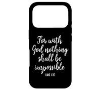 for with God Nothing Shall Be Impossible Écriture Bible Her Coque pour iPhone 17 Pro