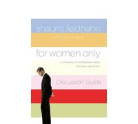 For Women Only Discussion Guide: A Companion to the Bestseller about the Inner Lives of Men
