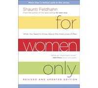 For Women Only, Revised and Updated Edition: What You Need to Know About the Inner Lives of Men