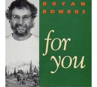 Bowers, Bryan - For You
