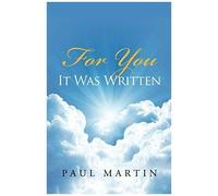 For You It Was Written