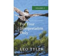 For Your Interpretation Only: Volume 2