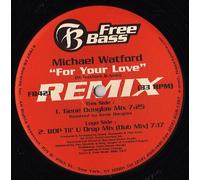For Your Love Remix - Michael Watford 12"